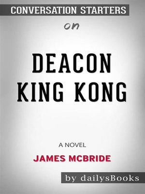 cover image of Deacon King Kong--A Novel by James McBride--Conversation Starters